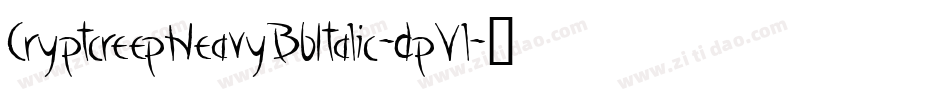 CryptcreepHeavyBbItalic-dpVl字体转换