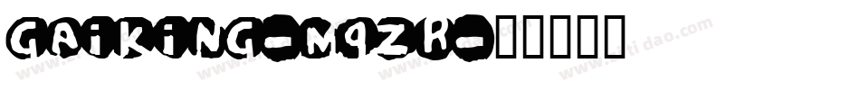 Gaiking-M9zr字体转换