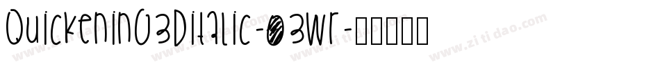 Quickening3DItalic-03Wr字体转换