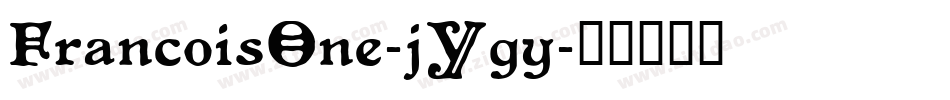 FrancoisOne-jYgy字体转换