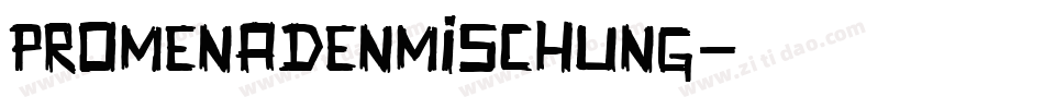 Promenadenmischung字体转换