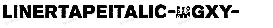 LinertapeItalic-6GxY字体转换
