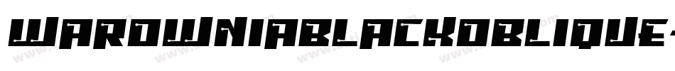 WarowniaBlackOblique-J1GM字体转换