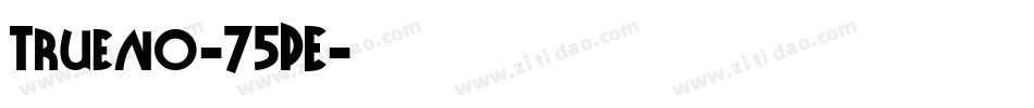 Trueno-75PE字体转换