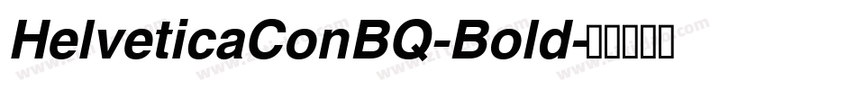 HelveticaConBQ-Bold字体转换