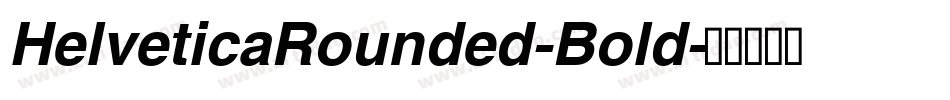 HelveticaRounded-Bold字体转换