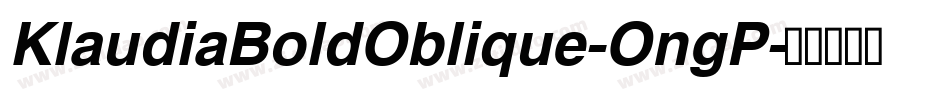 KlaudiaBoldOblique-OngP字体转换