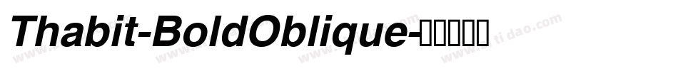 Thabit-BoldOblique字体转换