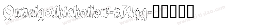 Quaelgothichollow-aAqg字体转换
