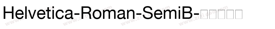 Helvetica-Roman-SemiB字体转换