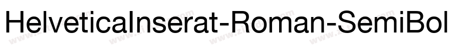 HelveticaInserat-Roman-SemiBold字体转换