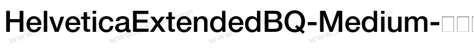 HelveticaExtendedBQ-Medium字体转换
