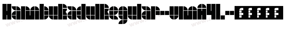 HambuRadulRegular-vmA4L字体转换 HambuRadulRegular-vmA4L字体转换