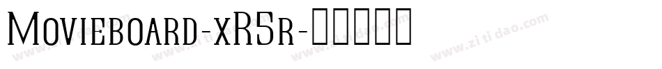 Movieboard-xR5r字体转换 Movieboard-xR5r字体转换