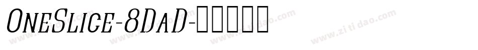 OneSlice-8DaD字体转换