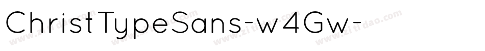 ChristTypeSans-w4Gw字体转换