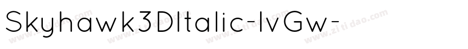 Skyhawk3DItalic-lvGw字体转换 Skyhawk3DItalic-lvGw字体转换