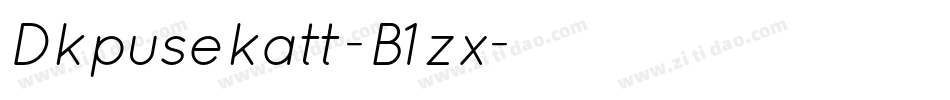 Dkpusekatt-B1zx字体转换