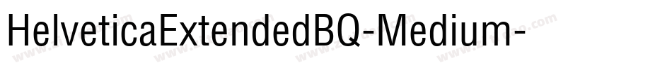 HelveticaExtendedBQ-Medium字体转换