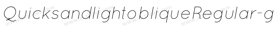 QuicksandlightobliqueRegular-gBxY字体转换