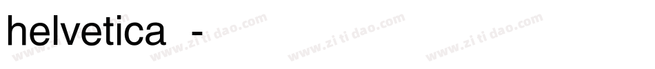 helvetica字体字体转换