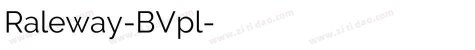 Raleway-BVpl字体转换