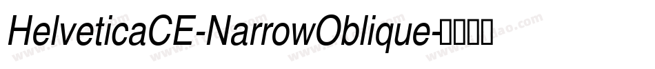 HelveticaCE-NarrowOblique字体转换