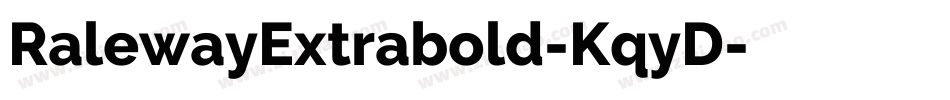 RalewayExtrabold-KqyD字体转换