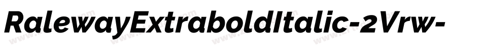 RalewayExtraboldItalic-2Vrw字体转换