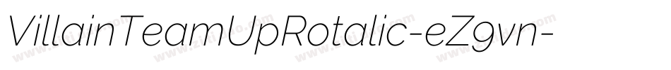 VillainTeamUpRotalic-eZ9vn字体转换