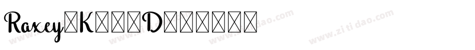 Raxey-K706D字体转换