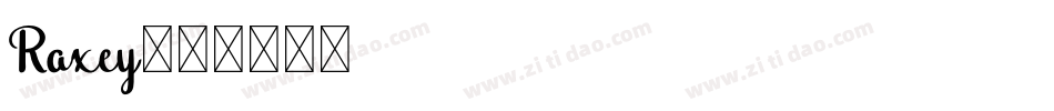 Raxey字体转换