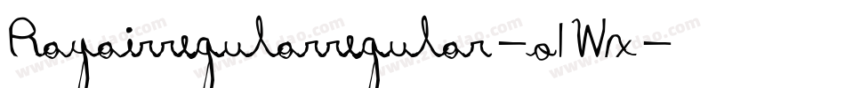 Rayairregularregular-o1Wx字体转换 Rayairregularregular-o1Wx字体转换