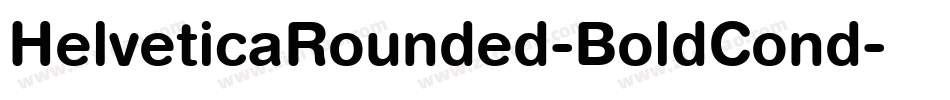 HelveticaRounded-BoldCond字体转换