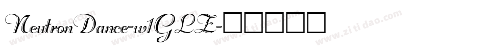 NeutronDance-w1GLZ字体转换