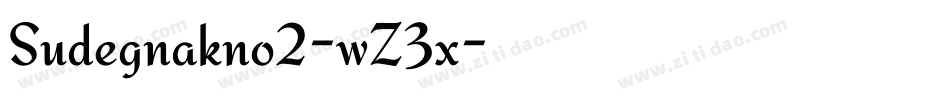 Sudegnakno2-wZ3x字体转换