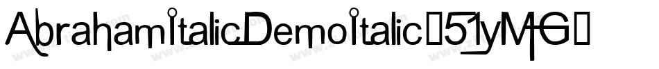 AbrahamItalicDemoItalic-51yMG字体转换