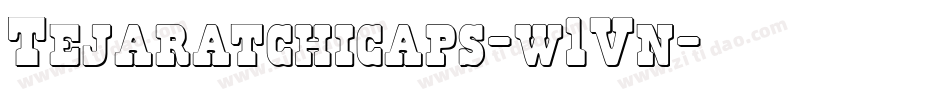Tejaratchicaps-w1Vn字体转换