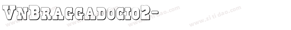 VnBraggadocio2字体转换