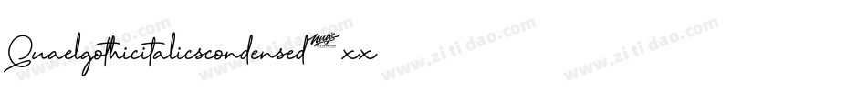 Quaelgothicitalicscondensed-xxGq字体转换