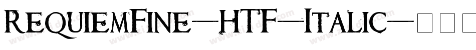 RequiemFine-HTF-Italic字体转换
