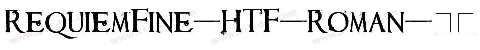 RequiemFine-HTF-Roman字体转换