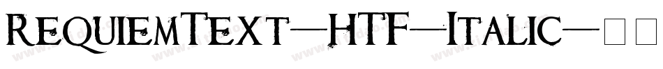 RequiemText-HTF-Italic字体转换
