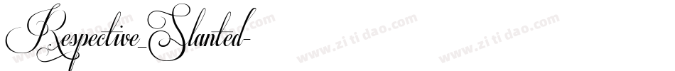 Respective_Slanted字体转换