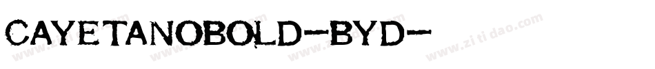CayetanoBold-BYd字体转换