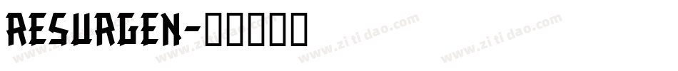 resurgen字体转换