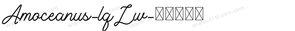 Amoceanus-lqLw字体转换