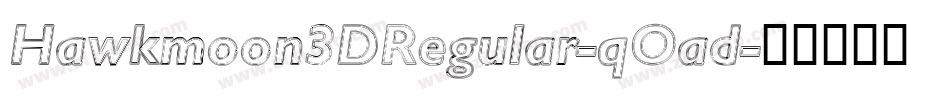 Hawkmoon3DRegular-qOad字体转换