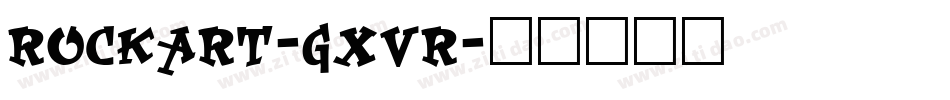 Rockart-gxvR字体转换