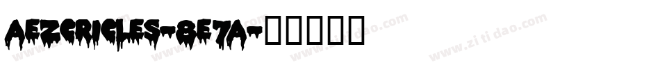 Aezcricles-8e7A字体转换